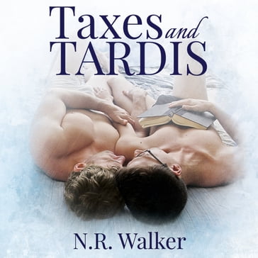 Taxes and TARDIS - N.R. Walker