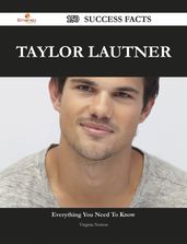 Taylor Lautner 150 Success Facts - Everything you need to know about Taylor Lautner