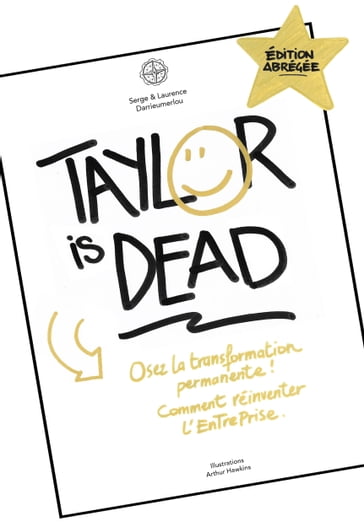 Taylor is dead - Osez la Transformation Permanente - Laurence Darrieumerlou - Serge Darrieumerlou