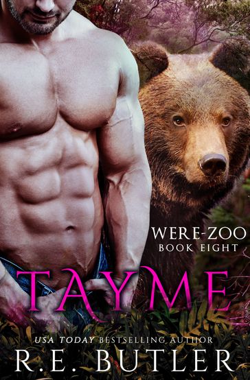 Tayme (Were Zoo Book Eight) - R.E. Butler