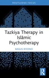 Tazkiya Therapy in Islmic Psychotherapy