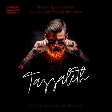 Tazzaleth - City of Angels and Demons, Band 1 (ungekürzt) - Ralph Edenhofer