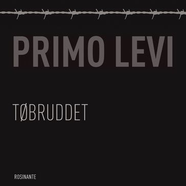 Tøbruddet - Primo Levi