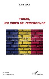 Tchad, les voies de l émergence