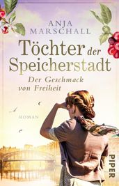 Töchter der Speicherstadt Der Geschmack von Freiheit