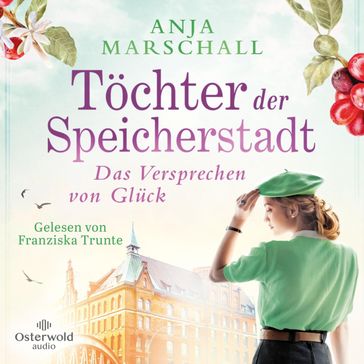 Töchter der Speicherstadt  Das Versprechen von Glück (Die Kaffee-Saga 3) - Anja Marschall