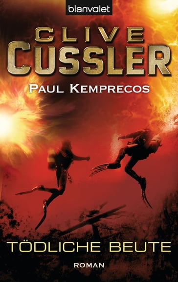 Tödliche Beute - Clive Cussler - Paul Kemprecos