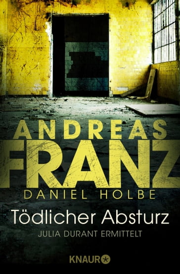 Tödlicher Absturz - ANDREAS FRANZ - Daniel Holbe