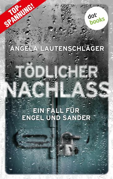 Tödlicher Nachlass - Angela Lautenschlager