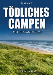 Tödliches Campen. Ostfrieslandkrimi