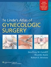 Te Linde s Atlas of Gynecologic Surgery