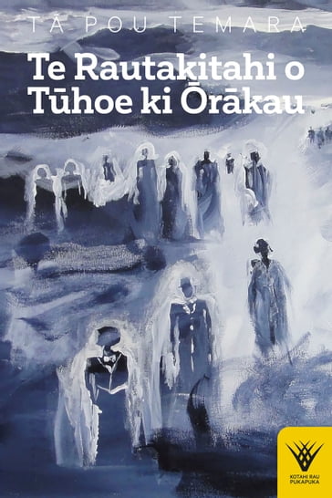 Te Rautakitahi o Tuhoe ki Orakau - Pou Temara