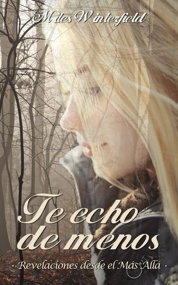 Te echo de menos - Miles Winterfield