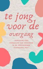 Te jong voor de overgang