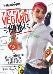 Te lo do io il vegano! Bimbi