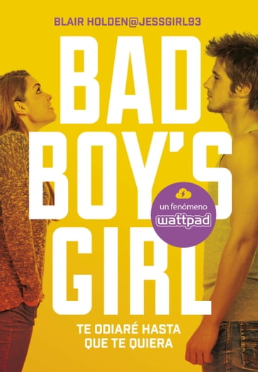 Te odiaré hasta que te quiera (Bad Boy's Girl 1) - Blair Holden