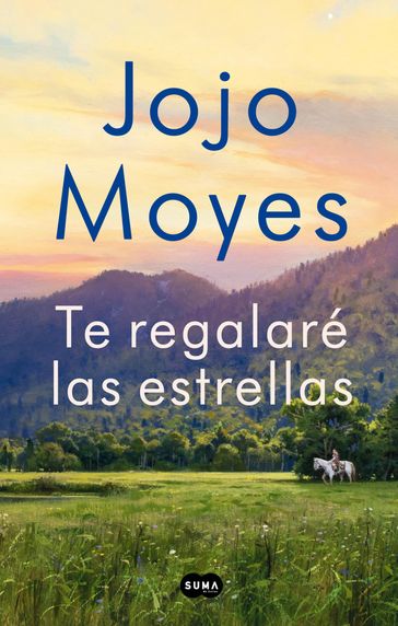 Te regalaré las estrellas - Jojo Moyes