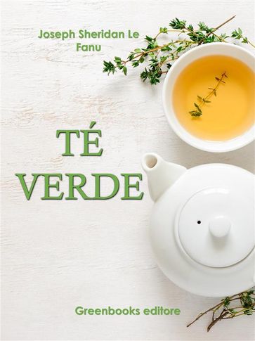 Té verde - Joseph Sheridan Le Fanu