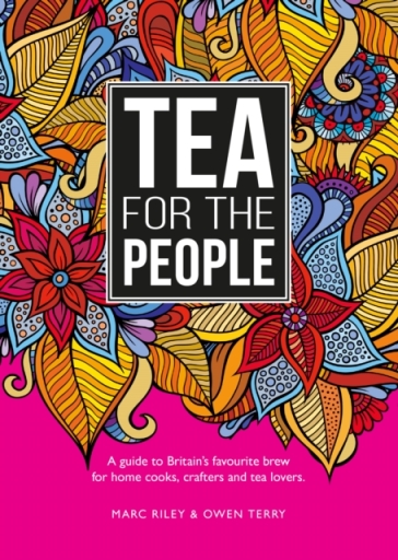 Tea For The People - Marc Riley - Owen Terry