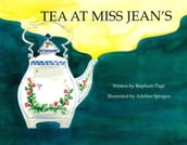 Tea at Miss Jean