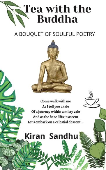 Tea with the Buddha - Kiran Sandhu