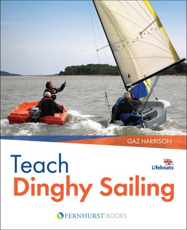 Teach Dinghy Sailing - Gaz Harrison