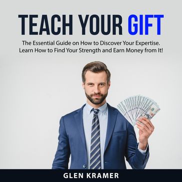 Teach Your Gift - Glen Kramer