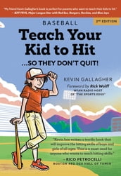 Teach Your Kid to Hit...So They Don t Quit