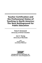 Teacher Certification and the Professional Status of Teaching in North America