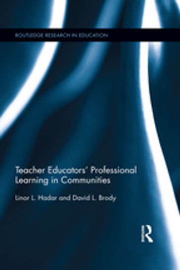 Teacher Educators' Professional Learning in Communities - Linor Hadar - David Brody