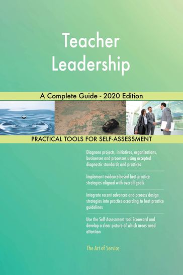 Teacher Leadership A Complete Guide - 2020 Edition - Gerardus Blokdyk