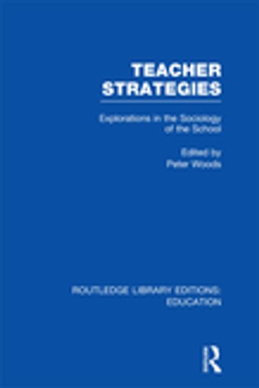 Teacher Strategies (RLE Edu L) - Peter Woods