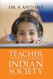 Teacher and Education in Indian Society