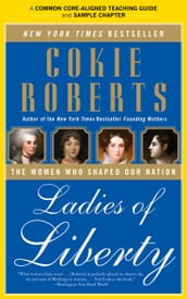 A Teacher s Guide to Ladies of Liberty