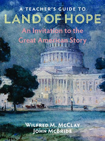 A Teacher's Guide to Land of Hope - John McBride - Wilfred M. McClay