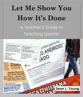 A Teacher s Guide to Teaching Spanish