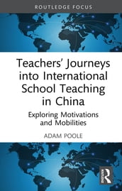 Teachers  Journeys into International School Teaching in China