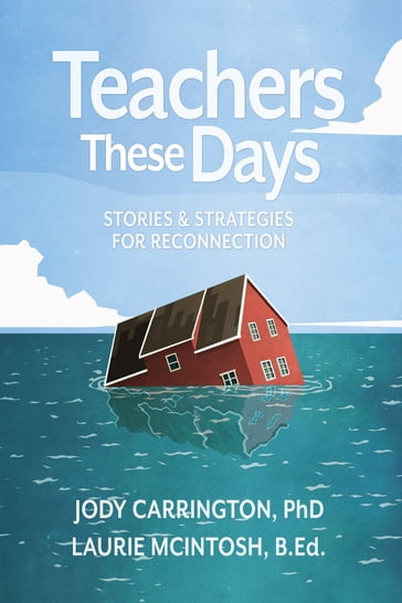 Teachers These Days - Jody Carrington - Laurie McIntosh