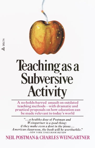 Teaching As a Subversive Activity - Neil Postman