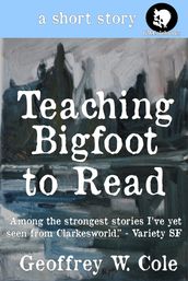 Teaching Bigfoot to Read