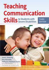 Teaching Communication Skills to Students with Severe Disabilities