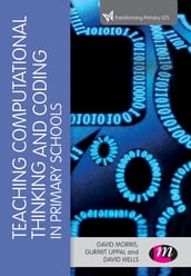 Teaching Computational Thinking and Coding in Primary Schools