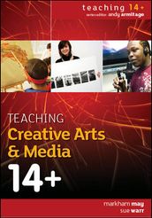 Teaching Creative Arts & Media 14+