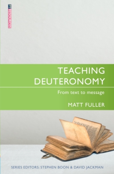 Teaching Deuteronomy - Matthew Fuller