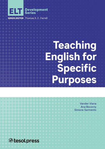 Teaching English for Specific Purposes - Ana Eliza Pereira Bocorny - Simone Sarmento - Vander Viana