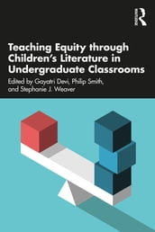 Teaching Equity through Children s Literature in Undergraduate Classrooms