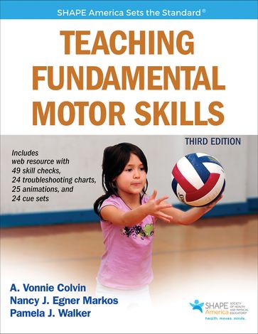 Teaching Fundamental Motor Skills - Allison Y. Colvin - Nancy J. Markos - Pamela J. Walker