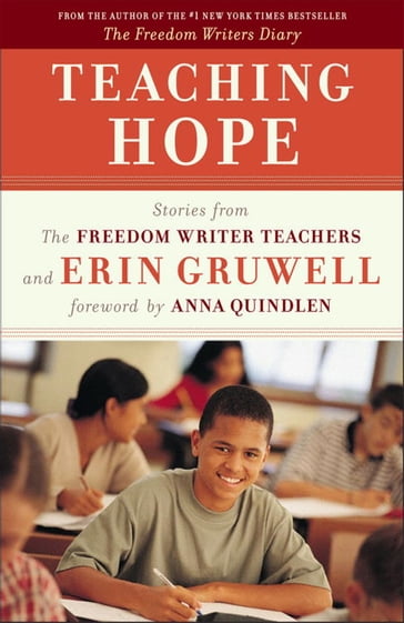 Teaching Hope - Erin Gruwell - The Freedom Writers