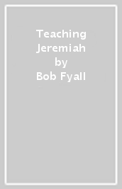 Teaching Jeremiah