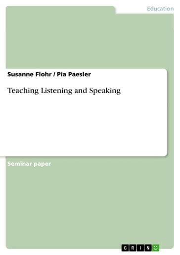 Teaching Listening and Speaking - Pia Paesler - Susanne Flohr